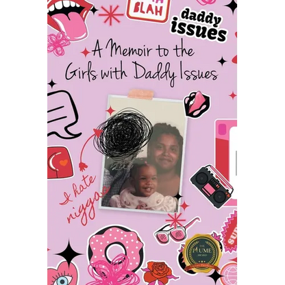 A Memoir to the Girls with Daddy Issues - Paperback