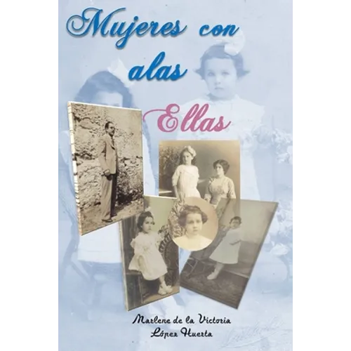 Mujeres con alas: Ellas - Paperback