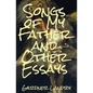 Songs of My Father and Other Essays - Paperback