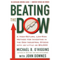 Beating the Dow Revised Edition: A High-Return, Low-Risk Method for Investing in the Dow Jones Industrial Stocks with as Little as $5,000 - Paperback