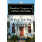 Florida Carpenter Gothic Churches: Full Color Version - Paperback