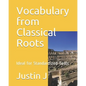 Vocabulary from Classical Roots: Ideal for Standardized Tests - Paperback