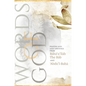 Words of God: Prayers and Holy Writings from Bahá'u'lláh, The Báb and 'Ábdu'l-Bahá (Illustrated Bahai Prayer Book) - Hardcover