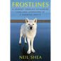 Frostlines: A Journey Through Entangled Lives and Landscapes in a Warming Arctic - Hardcover