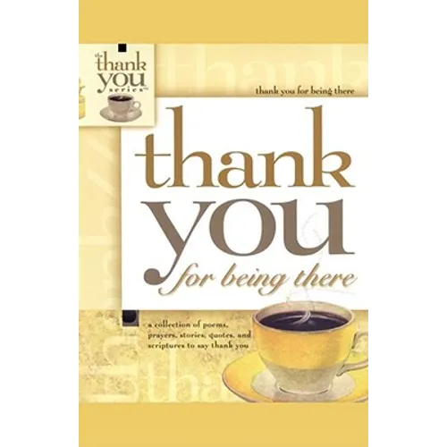 Thank You for Being There - Paperback
