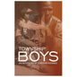 Township Boys - Paperback