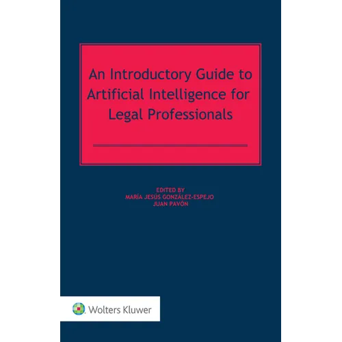 An Introductory Guide to Artificial Intelligence for Legal Professionals - Hardcover
