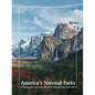 America's National Parks: A Photographic Guide Through All 63 National Parks of the USA - Hardcover