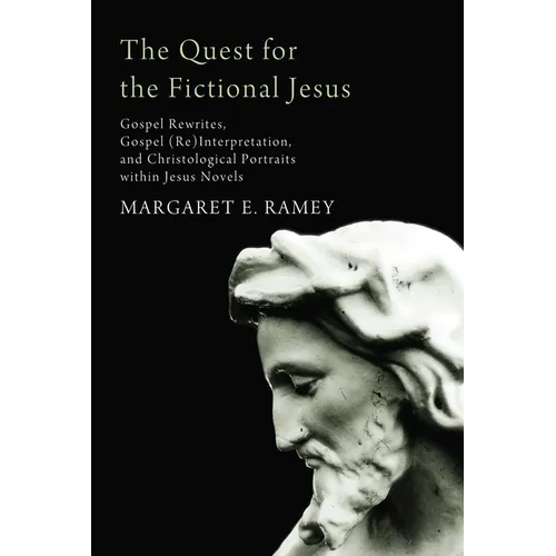 The Quest for the Fictional Jesus - Paperback