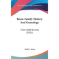 Keese Family History And Genealogy: From 1690 To 1911 (1911) - Hardcover