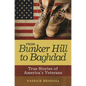 From Bunker Hill to Baghdad: True Stories of America's Veterans - Paperback