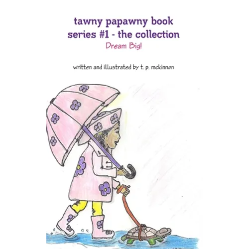 Tawny Papawny Book Series #1 - The Collection - Dream Big! - Hardcover