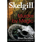 Murder by Magic: Inspector Skelgill Investigates - Paperback