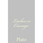 Laches or Courage - Paperback