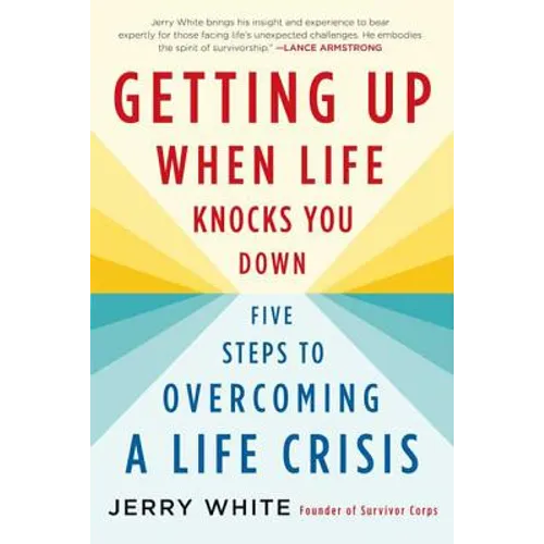 Getting Up When Life Knocks You Down - Paperback