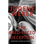 The Bald-Faced Deception - Hardcover