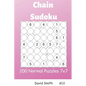 Chain Sudoku - 200 Normal Puzzles 7x7 Vol.10 - Paperback