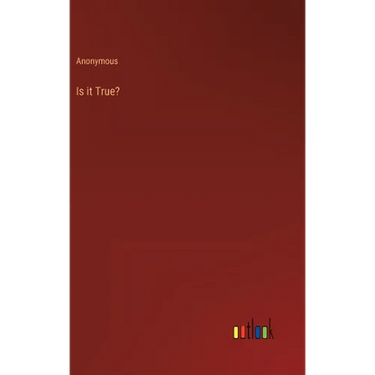 Is it True? - Hardcover