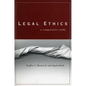 Legal Ethics: A Comparative Study - Hardcover