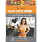 The Coach's Healthy Lifestyle Cookbook: 100 Recipes To Fuel Your Mind And Body - Hardcover