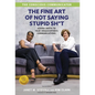 The Conscious Communicator: The Fine Art of Not Saying Stupid Sh*t - Hardcover