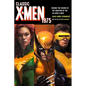 Classic X-Men 1975: Behind the Scenes of the Creation of the All-New X-Men - Paperback