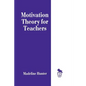 Motivation Theory for Teachers - Paperback