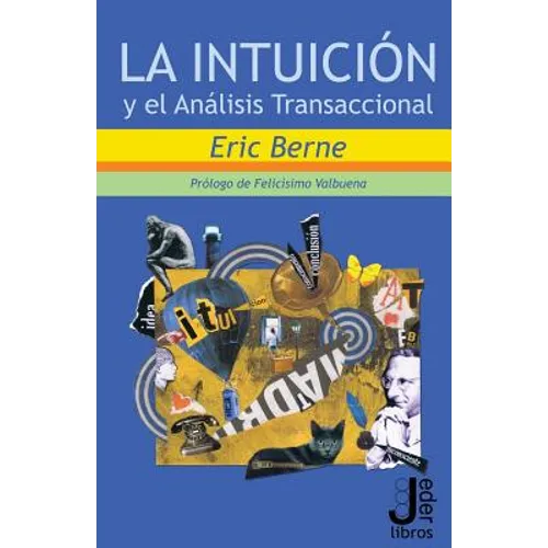La intuicion y el Analisis Transaccional - Paperback