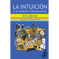 La intuicion y el Analisis Transaccional - Paperback