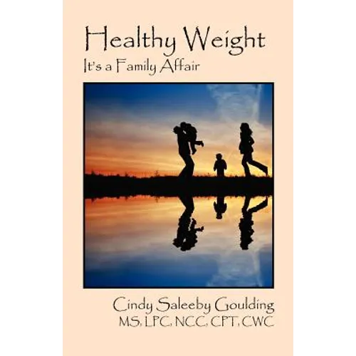 Healthy Weight: It's a Family Affair - Paperback