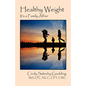 Healthy Weight: It's a Family Affair - Paperback