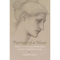 Portrait of a Muse: Frances Graham, Edward Burne-Jones and the Pre-Raphaelite Dream - Hardcover