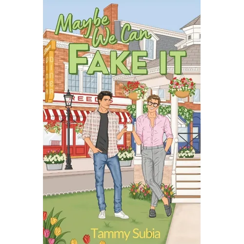 Maybe We Can Fake It - Paperback