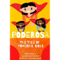 Poderosa: A Tale of Powerful Girls - Paperback