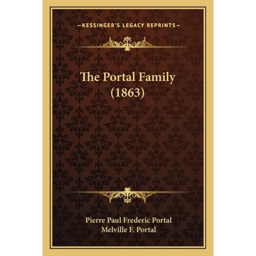 The Portal Family (1863) - Paperback
