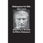 Shakespeare for Kids: Julius Caesar - Paperback