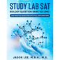 STUDY LAB SAT Biology Question Bank: 200 Practice Questions with Full Explanations - Paperback