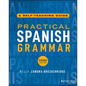 Practical Spanish Grammar: A Self-Teaching Guide - Paperback