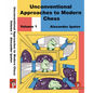Unconventional Approaches to Modern Chess Volume 1: Rare Ideas for Black - Paperback