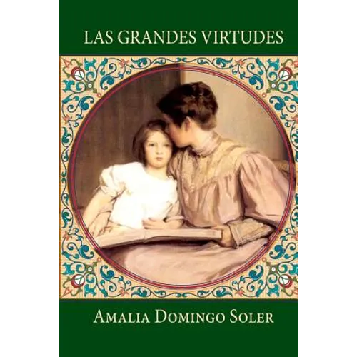 Las grandes virtudes: Cuentos para niños - Paperback