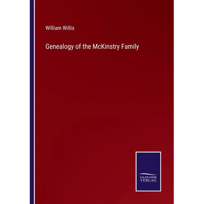 Genealogy of the McKinstry Family - Paperback