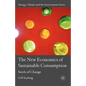 The New Economics of Sustainable Consumption: Seeds of Change - Hardcover