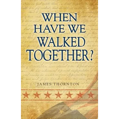 When Have We Walked Together? - Paperback