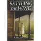 Settling The Wind: A Frontier Historic Colorado Story - Paperback