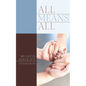All Means All: My Life in Advocacy - Paperback