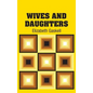 Wives and Daughters - Hardcover
