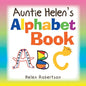 Auntie Helen's Alphabet Book - Paperback