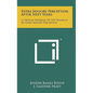 Extra Sensory Perception After Sixty Years: A Critical Appraisal Of The Research In Extra Sensory Perception - Hardcover