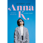 Anna K: A Love Story - Paperback