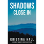 Shadows Close In - Paperback